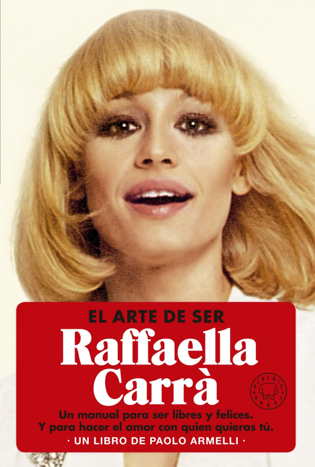 'El arte de ser Raffaella Carrà' (Paolo Armelli)